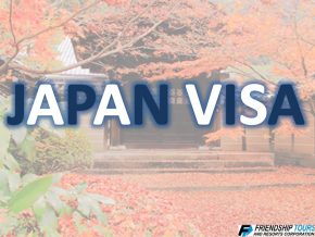 Getting a Japan Visa Made Easier with Friendship Tours