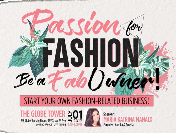 Passion for Fashion Be a FAB Owner! On July 1 Philippine Primer
