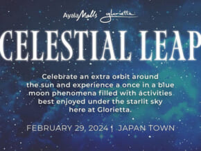 Take Part in CELESTIAL LEAP at Ayala Malls Glorietta 2 this Feb 29