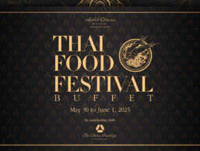 Savor Thailand’s Best at Hotel Okura Manila’s Thai Food Festival Buffet from May 30 – June 1