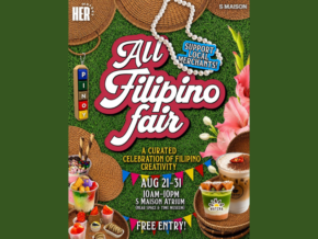 All Filipino Fair Comes to S Maison This August 21 to 31 All Filipino Fair Comes to S Maison This August 21 to 31