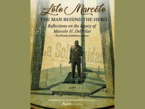 Lolo Marcelo: The Man Behind the Hero at Ayala Museum Explores Marcelo H. Del Pilar’s Personal Legacy Lolo Marcelo: The Man Behind the Hero at Ayala Museum Explores Marcelo H. Del Pilar’s Personal Legacy