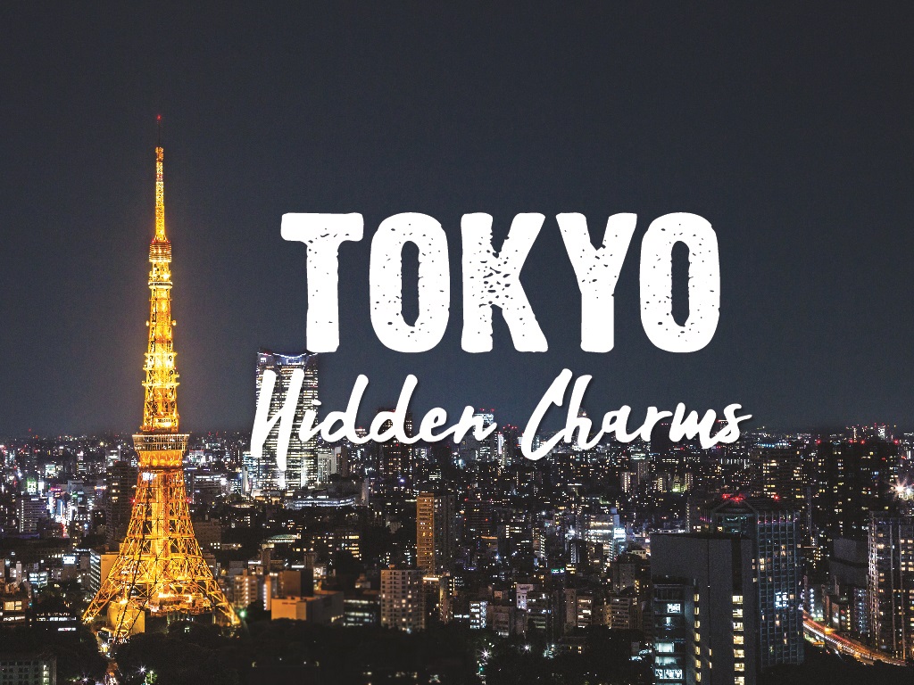 Hidden Tokyo: Discover the City’s Lesser-Known Charms