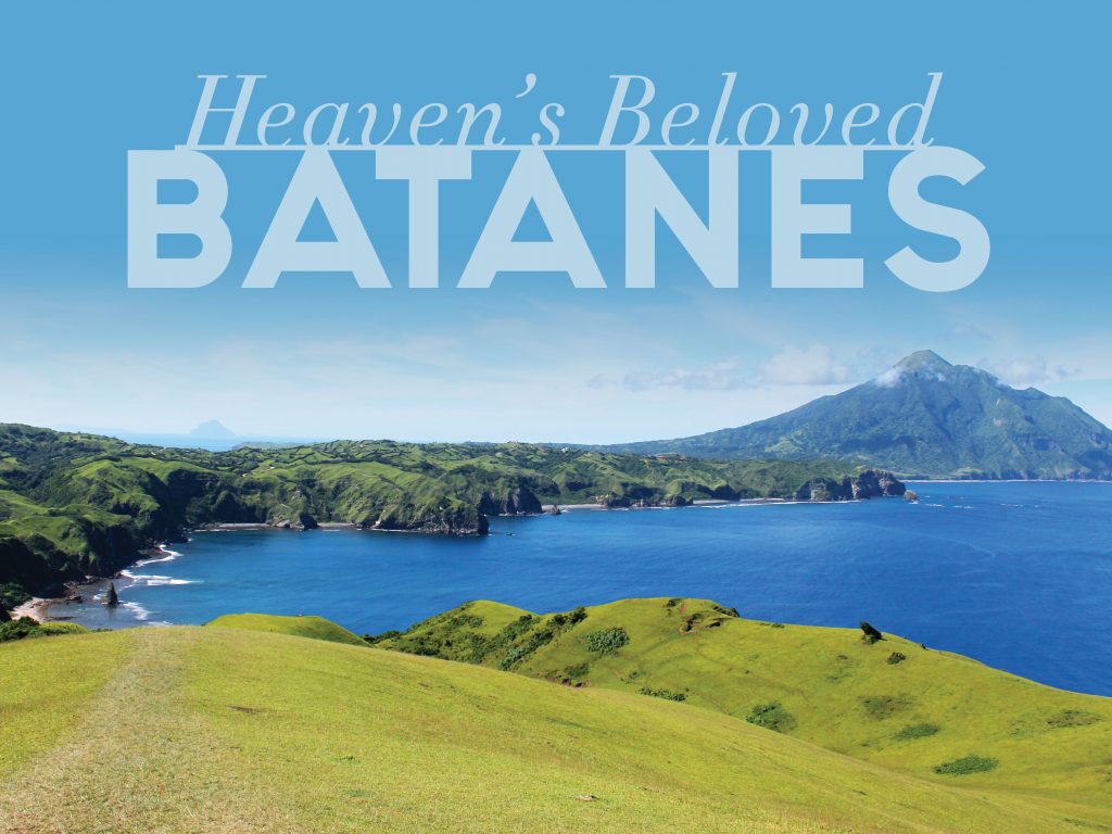 Batanes: Heaven’s Beloved