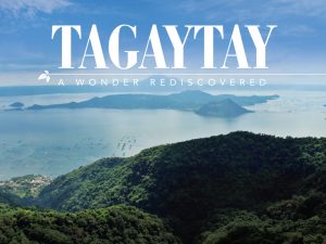 Tagaytay: A Wonder Rediscovered