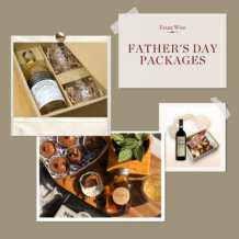 To the Best Dad Ever: Extra Special Estate Wine Packages for Father’s Day 2021